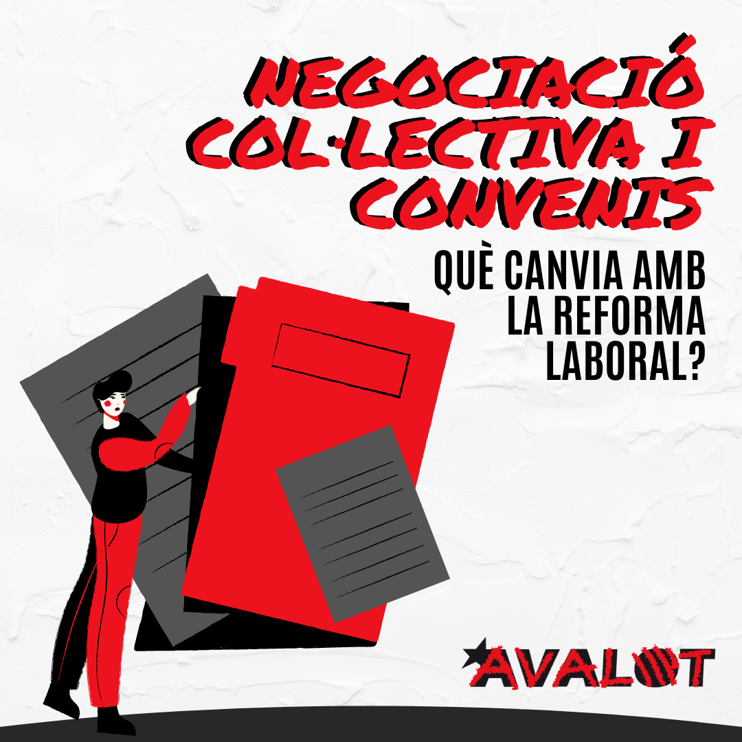 Negociació Col·lectiva I Conveni Col·lectiu: Nova Reforma Laboral » Avalot