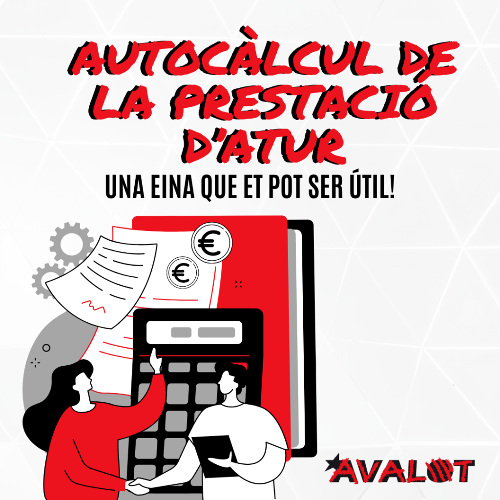 Autocàlcul de la prestació d'atur: una eina que et pot ser útil! » Avalot